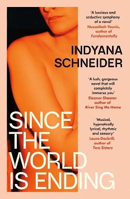 Since the World Is Ending - Indyana Schneider - cover