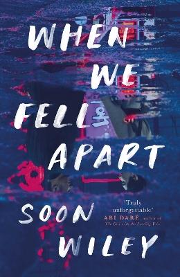 When We Fell Apart: 'Truly unforgettable' Abi Dare - Soon Wiley - cover