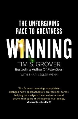 Winning: The Unforgiving Race to Greatness - Tim S. Grover,Shari Wenk - cover
