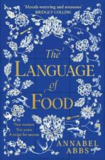 The Language of Food: The International Bestseller - 