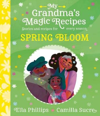 My Grandma's Magic Recipes: Spring Bloom - Ella Phillips - cover