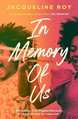 In Memory of Us: A profound evocation of memory and post-Windrush life in Britain - Jacqueline Roy - cover
