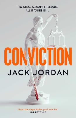 Conviction: The new pulse-racing thriller from the author of DO NO HARM - Jack Jordan - cover