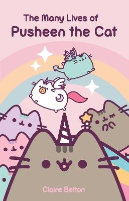 The Many Lives Of Pusheen the Cat - Claire Belton - cover