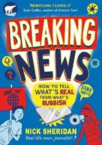 Breaking News: How to Tell What's Real From What's Rubbish