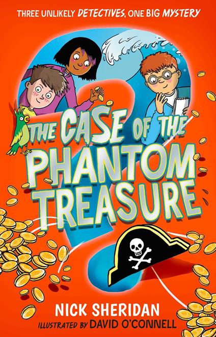 The Case of the Phantom Treasure - Nick Sheridan,O'connell David - ebook