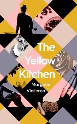 The Yellow Kitchen - Margaux Vialleron - cover