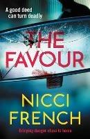 The Favour: The gripping new thriller from an author 'at the top of British psychological suspense writing' (Observer)