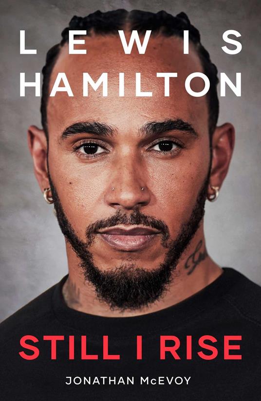 Lewis Hamilton: Still I Rise