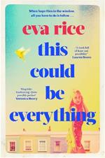 This Could be Everything: the feelgood new novel from the author of The Lost Art of Keeping Secrets
