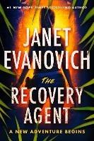 The Recovery Agent: A New Adventure Begins - Janet Evanovich - cover