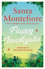Flappy Investigates: from the author of the joyous Sunday Times bestseller
