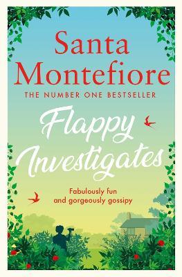 Flappy Investigates: from the author of the joyous Sunday Times bestseller - Santa Montefiore - cover