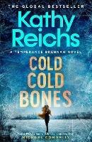 Cold, Cold Bones: The brand new Temperance Brennan thriller