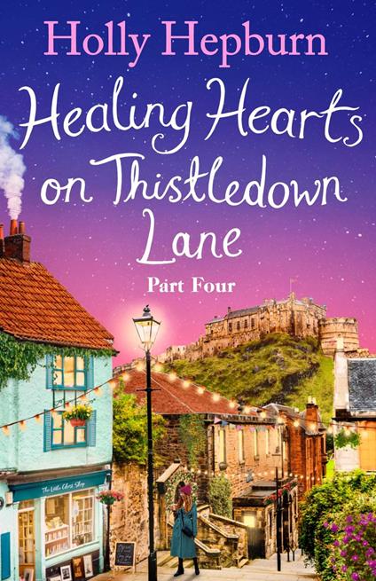Healing Hearts on Thistledown Lane PART #4