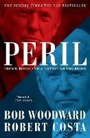 Peril - Bob Woodward,Robert Costa - cover