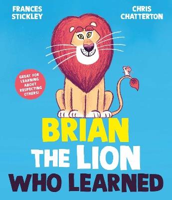 Brian the Lion who Learned - Frances Stickley - cover