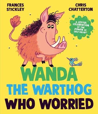 Wanda the Warthog who Worried - Frances Stickley - cover