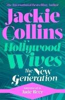 Hollywood Wives: The New Generation: introduced by Jade Beer - Jackie Collins - cover