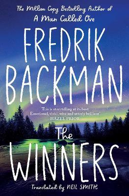 The Winners: From the New York Times bestselling author of TikTok phenomenon Anxious People - Fredrik Backman - cover