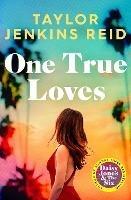 One True Loves - Taylor Jenkins Reid - cover