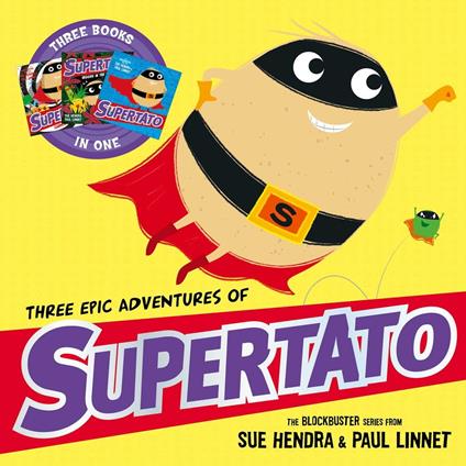 Three Epic Adventures of Supertato - Sue Hendra,Paul Linnet - ebook