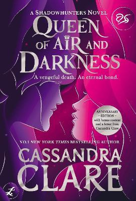 Queen of Air and Darkness: Collector's Edition - Cassandra Clare - cover