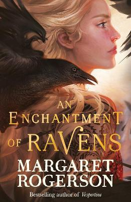An Enchantment of Ravens: An instant New York Times bestseller - Margaret Rogerson - cover