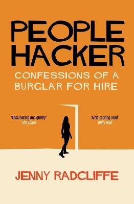 People Hacker: Confessions of a Burglar for Hire - Jenny Radcliffe - cover