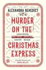 Murder On The Christmas Express: All aboard for the puzzling Christmas mystery of the year