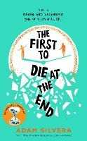 Libro in inglese The First to Die at the End Adam Silvera
