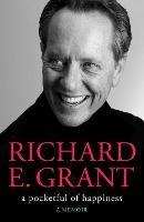 A Pocketful of Happiness - Richard E. Grant - cover