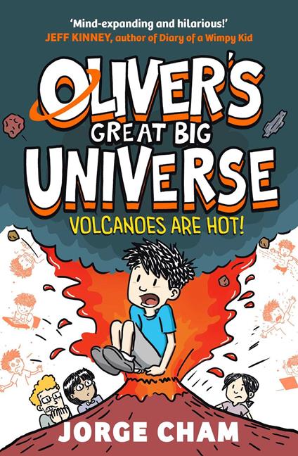 Oliver's Great Big Universe: Volcanoes are Hot! - Jorge Cham - ebook