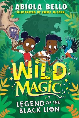 Wild Magic: Legend of the Black Lion - Abiola Bello - cover
