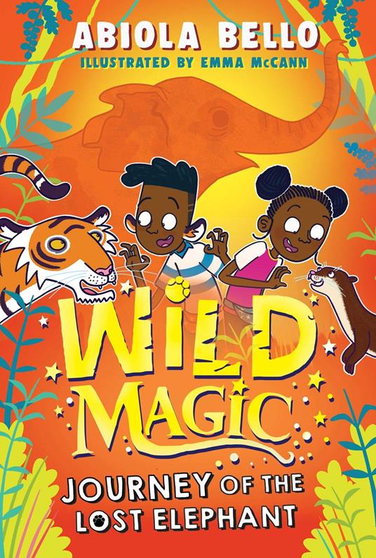 Wild Magic: Journey of the Lost Elephant - Abiola Bello - ebook
