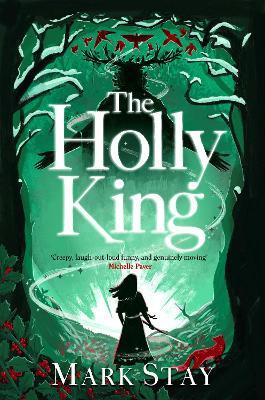 The Holly King: The Witches of Woodville 4 - Mark Stay - cover
