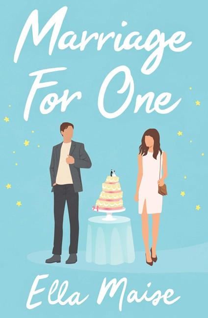 Marriage for One - Ella Maise - ebook