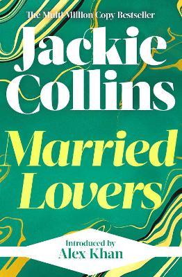 Married Lovers: introduced by Alex Khan - Jackie Collins - cover