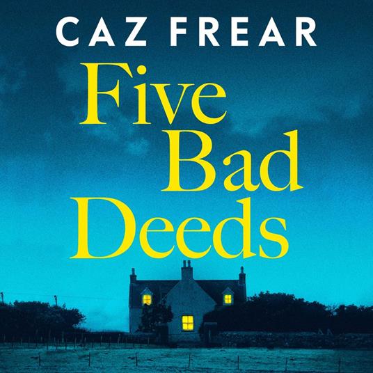 Five Bad Deeds