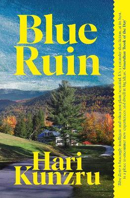 Blue Ruin - Hari Kunzru - cover
