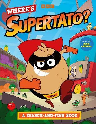 Where's Supertato? A Search-and-Find Book: As seen on BBC CBeebies - Supertato - cover