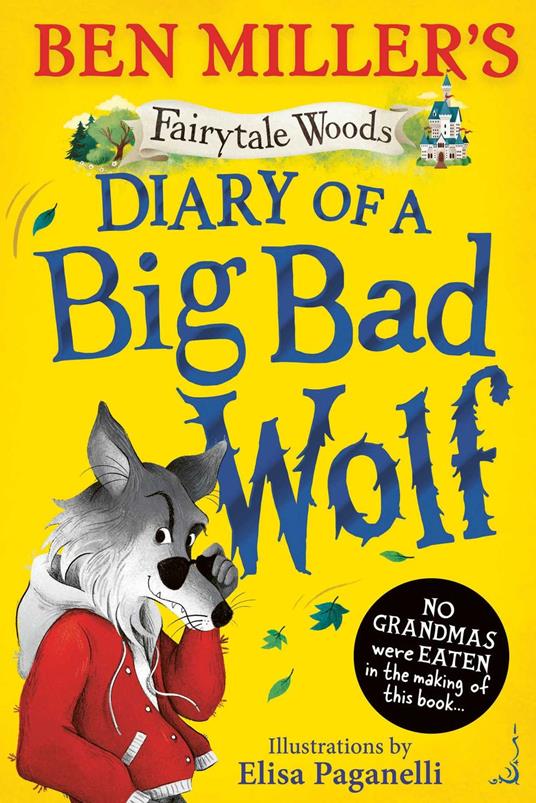 Diary of a Big Bad Wolf - Ben Miller,Elisa Paganelli - ebook