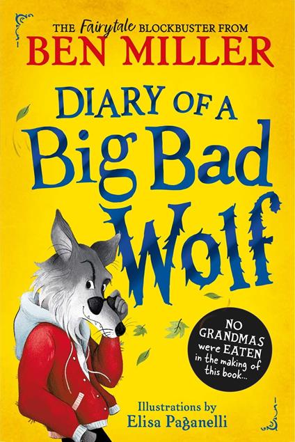 Diary of a Big Bad Wolf - Ben Miller,Elisa Paganelli - ebook