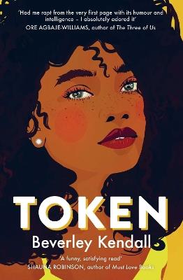 Token: 'A smart, sexy rom-com that had me chuckling from the first page. I loved it' BRENDA JACKSON - Beverley Kendall - cover