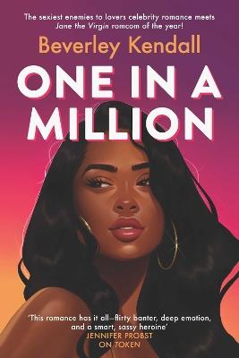 One in a Million: A fun, spicy romcom from the author of Token - Beverley Kendall - cover