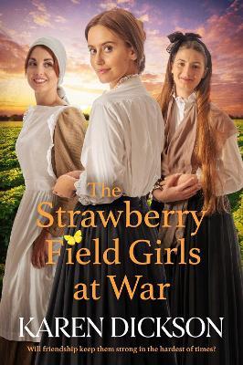 Strawberry Field Girls at War - Karen Dickson - cover