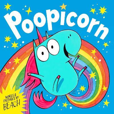 Poopicorn: A hilarious unicorn adventure from the creator of The Dragon with the Blazing Bottom - Beach - cover