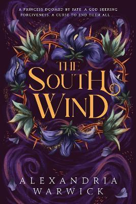 The South Wind: the third instalment in luscious romantasy series The Four Winds, beloved by BookTok! - Alexandria Warwick - cover