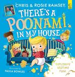 There's a Poonami in My House: The hilarious picture book from podcast stars and Sunday Times No 1 bestselling authors, Chris and Rosie Ramsey