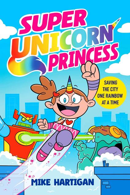 Super Unicorn Princess - Mike Hartigan - ebook